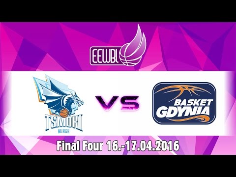 Tsmoki-Minsk vs Basket Gdynia - EEWBL Final Four 16.04.16. Riga