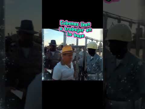 Base naval de guantanamo en Cuba, 1962. Cada dia 3,500 cubanos entraban a trabajar.