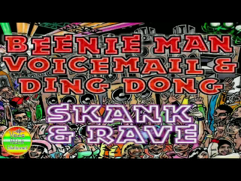 Beenie Man , Voicemail Ft. Ding Dong - Skank & Rave (Official Audio) May 2017