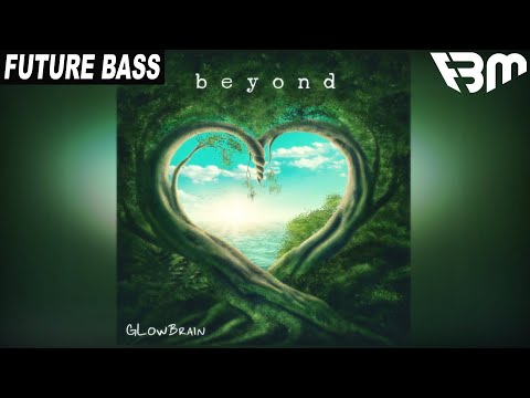 GlowBrain - Beyond | FBM