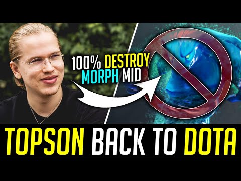 Topson back to DOTA - 100% Outplayed MORPHLING in Mid Lane DOTA 2