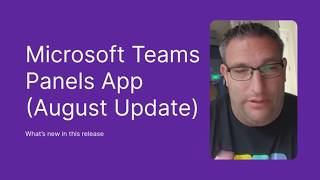 Microsoft Teams Panel August 2026 Release: Key Features Explained incl
