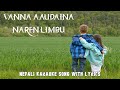 Nepali Karaoke Songs With Lyrics |Vanna Aaudaina |Naren Limbu | Karaoke Version