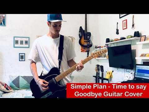 Time To Say Goodbye - Simple Plan