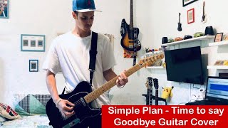 Simple Plan - Time to Say Goodbye Guitar Cover [HQ,HD]