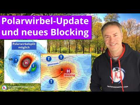 Neues vom Polarwirbel, mögliche Auswirkungen auf das Frühjahr - Tendenz Blockinglagen Anfang März