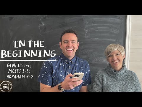 Come Follow Me Old Testament Genesis 1-2; Moses 2-3; Abraham 4-5 (Jan. 3-9) Don't Miss This