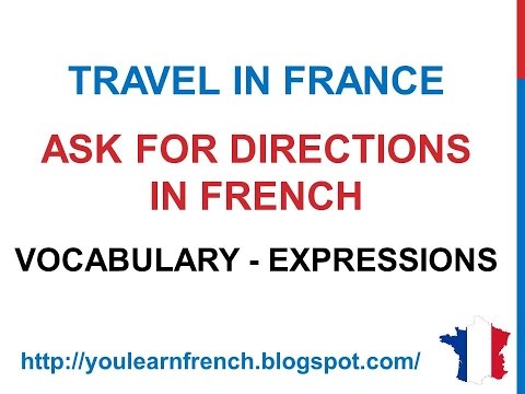 French Lesson 184 - ASK FOR DIRECTIONS in French Basic Vocabulary Expressions Easy France Travel