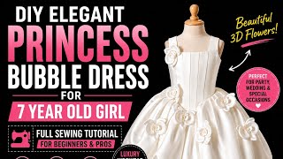 DIY Elegant Princess Bubble Dress for Girls | Full Sewing Tutorial for Beginners & Pros.