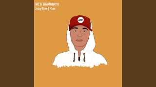 Video Me Sigo Enamorado de Jeizy Bow