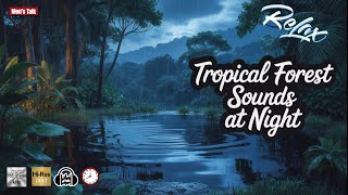 9 Hours of Tropical Rainforest Night: Rain, Thunder, Birds, Crickets & Frogs for Sleep & Focus