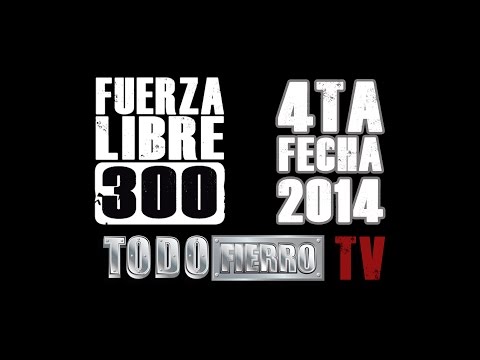 Fuerza Libre 300 2014 4ta Fecha - Drag Racing - TodoFierroTV