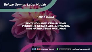 Tentang Hadits Kebanyakan Penduduk Neraka Adalah Wanita Dan Nasihat Buat Muslimah