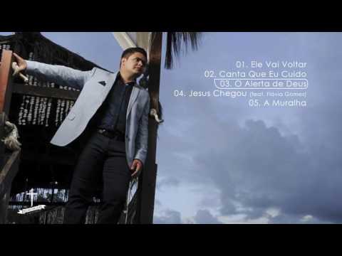 CASSIO GOMES - ALERTA DE DEUS - EP COMPLETO