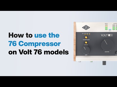 UA Support: How to Use the 76 Compressor on Volt 76 Models