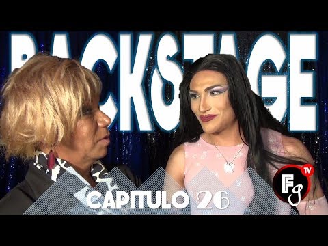 REINAS DE LA NOCHE T4 / BACKSTAGE 26 - CANAL FARANDULA GAY