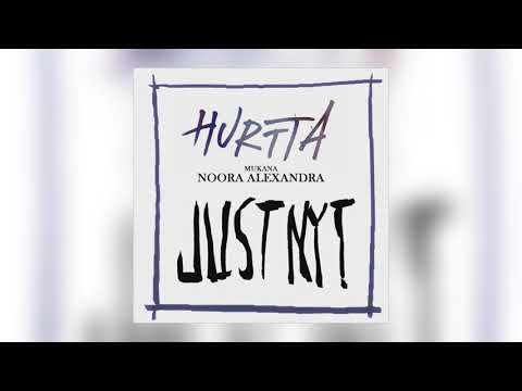 Hurtta - Just Nyt (feat. Noora Alexandra) [Audio] (1 of 1)
