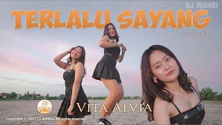 Download lagu Dj Terlalu Sayang - Vita Alvia mp3 Download lagu Dj Terlalu Sayang - Vita Alvia mp3