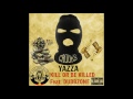 Yazza Feat Dubbzone - Kill Or Be Killed