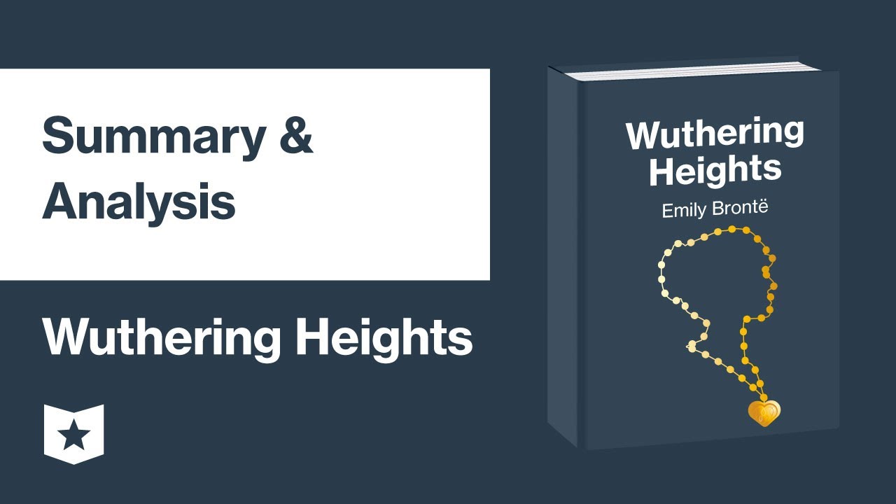 Wuthering Heights by Emily Brontë | Summary & Analysis