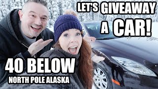 40 BELOW ZERO | LET'S GIVEAWAY A CAR! | Somers In Alaska