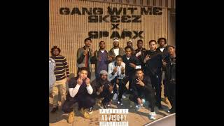 Download lagu Skeez X Sparx : Gang Wit Me mp3