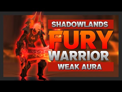 Fury Warrior : Shadowlands WeakAura