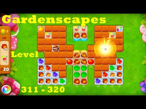 Gardenscapes Level 311 - 320 HD Walkthrough |  3 - match game | gameplay | satisfying | android