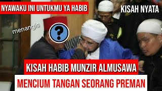 Download lagu KISAH HABIB MUNZIR MENCIUM TANGAN PREMAN mp3 Download lagu KISAH HABIB MUNZIR MENCIUM TANGAN PREMAN mp3