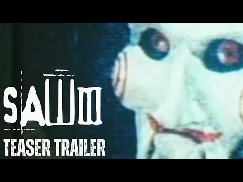 SAW III (2006) | Teaser Trailer (Release Date Version)