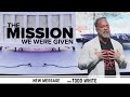 Todd White - The Mission We Were Given