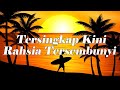 Tersingkap Kini Rahsia Tersembunyi Kulit Lirik