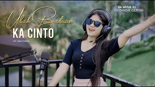 Download lagu DJ Minang Terbaru 2024 - Ulah Batuan Ka Cinto - Dinda Gemini || TIKTOK (BA MUSIK DJ REMIX) mp3