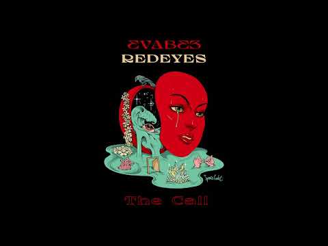 Redeyes, EVABEE - The Call