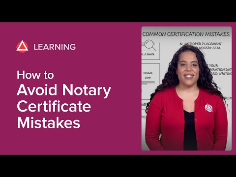How To Avoid Common Notary Certificate Mistakes