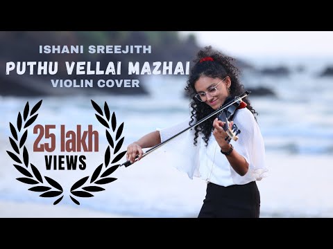 Puthu Vellai Mazhai | Violin cover | A.R.Rahman | Ishani Sreejith | Roja