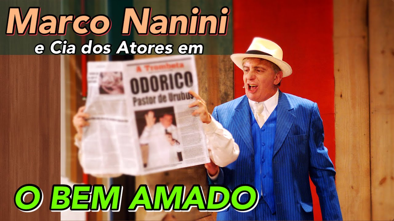 O BEM AMADO (2007) - Filmagem da Peça (integral), com Marco Nanini