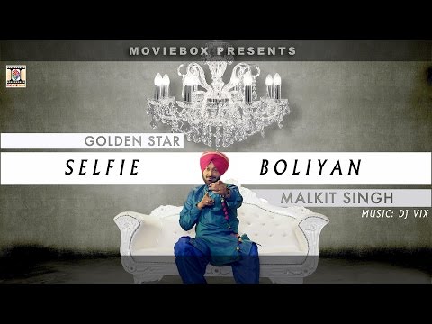 SELFIE BOLIYAN - OFFICIAL VIDEO - MALKIT SINGH & DJ VIX