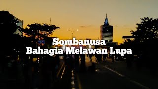Download lagu Bahagia Melawan Lupa (Lirik) - Sombanusa mp3 Download lagu Bahagia Melawan Lupa (Lirik) - Sombanusa mp3