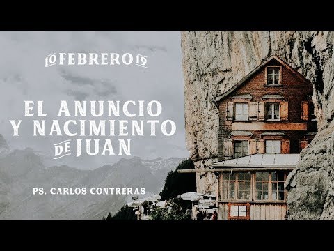 02 / El Anuncio y Nacimiento de Juan
