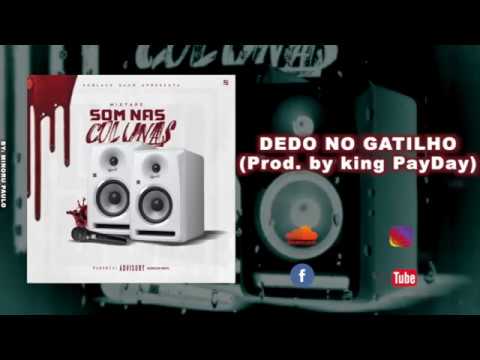 DEDO NO GATILHO (Prod. by King PayDay)