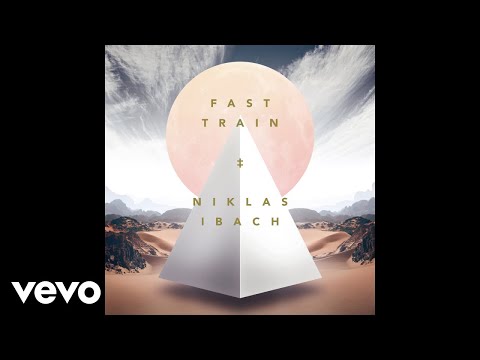 Niklas Ibach - Fast Train (Official Audio)