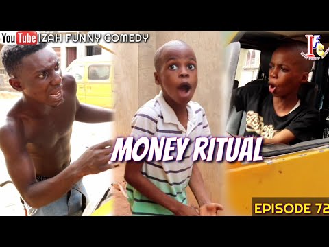 MONEY RITUAL (Izah Funny Comedy) (Episode 72)