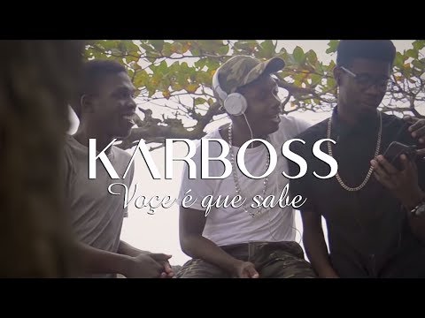 Karboss - Você é Que Sabe | Official Video