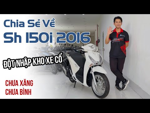 Honda Sh 150i đời 2016 huyền thoại chưa xăng chưa bình | Đột nhập kho xe cổ Hồng Đức #2