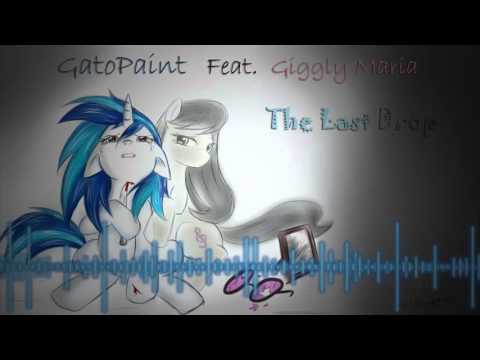 GatoPaint - The Last Drop ( ft. Giggly Maria )