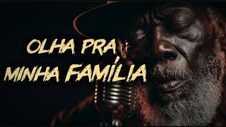 Olha Pra Minha Família Deus — Pra Quem Ora Sozinho pela Família que Ama | Blues Gospel