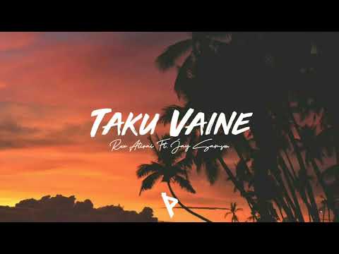 Rex Atirai Ft. Jay Samson - Taku Vaine