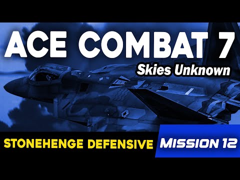Mission 12 Stonehenge Defensive   Ace Combat 7 Skies Unknown