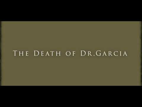 The Death of Dr Garcia - Official Trailer